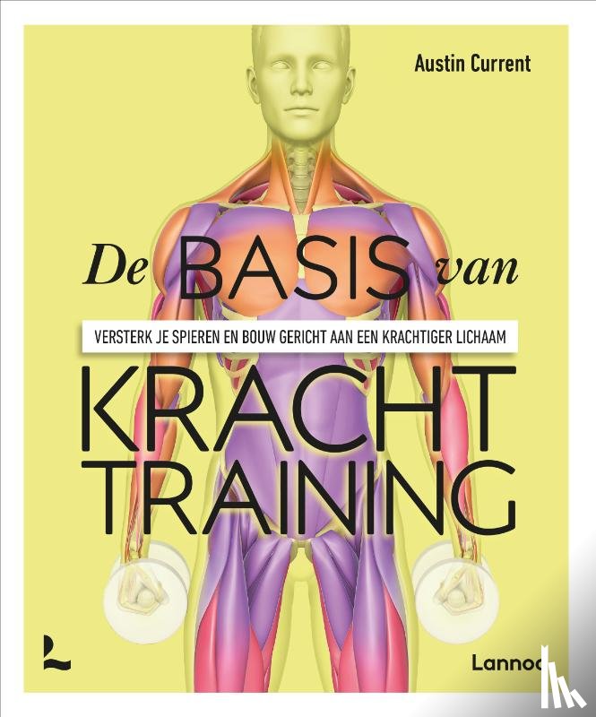 Current, Austin - De basis van krachttraining