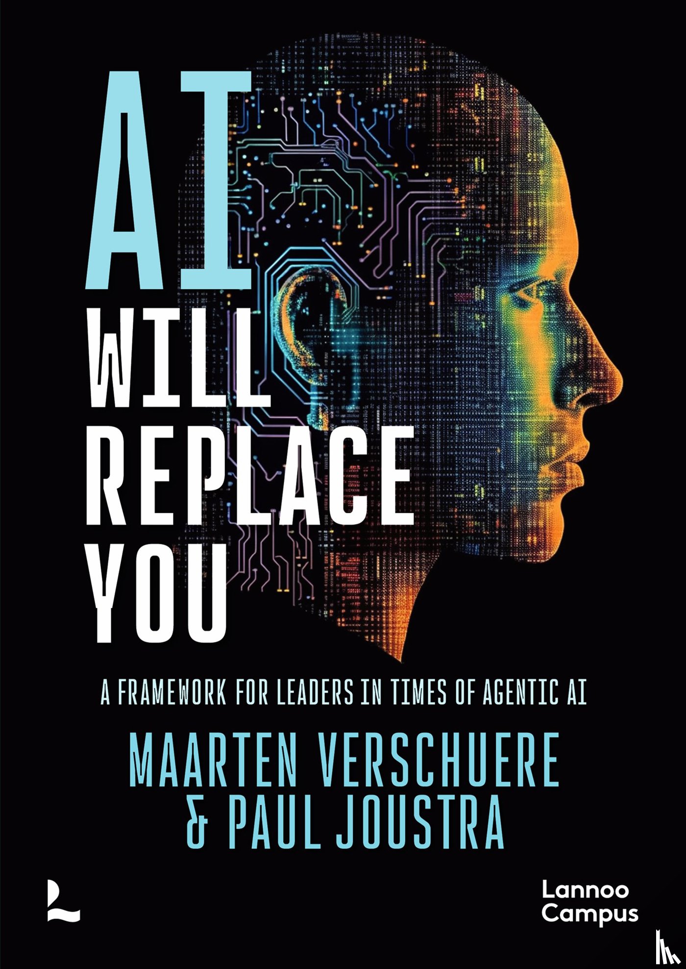 Verschuere, Maarten, Joustra, Paul - AI Will Replace You