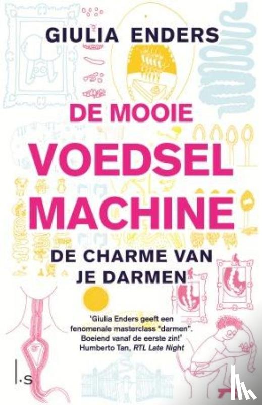 Enders, Giulia - De mooie voedselmachine