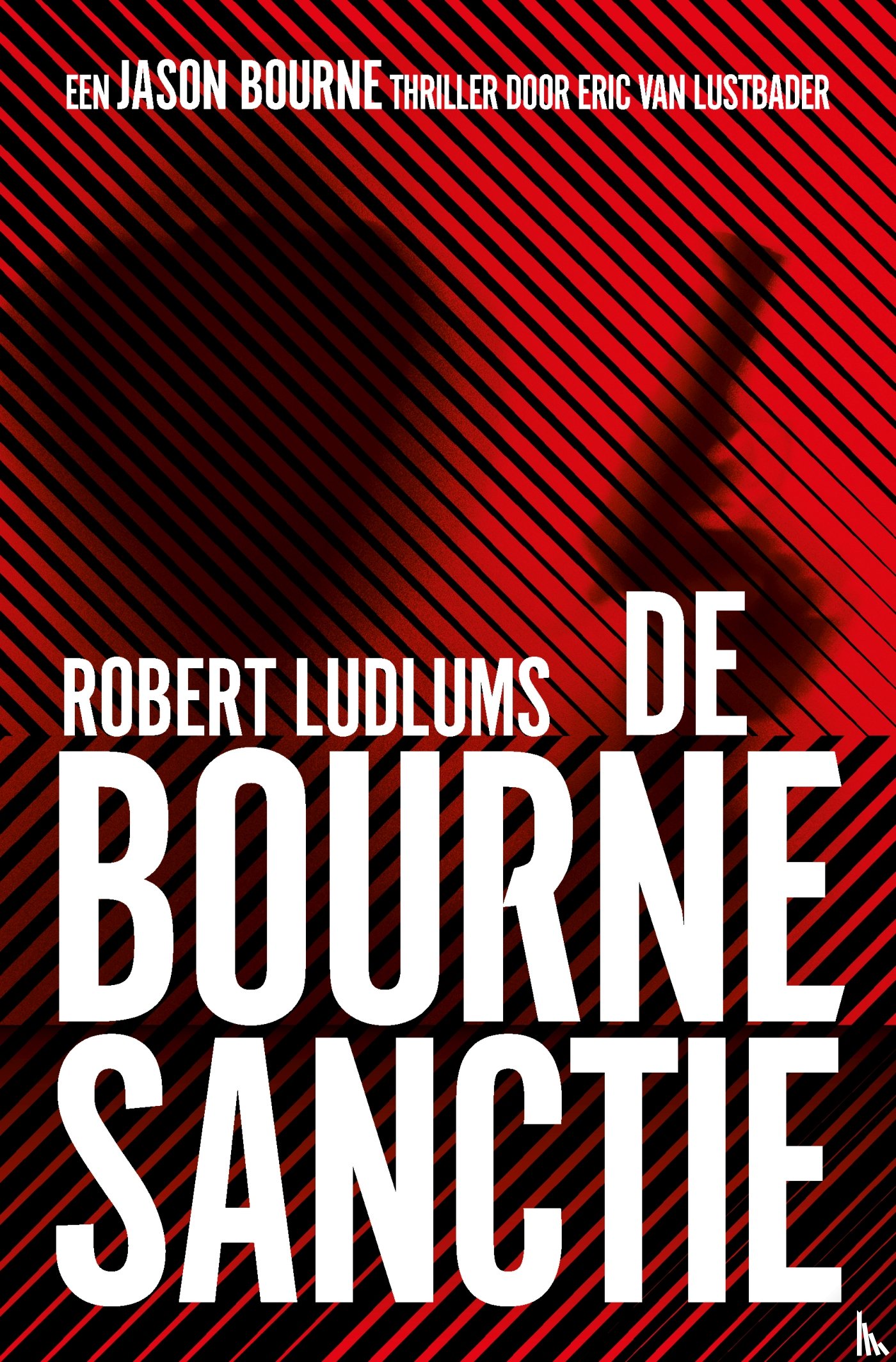 Ludlum, Robert, Lustbader, Eric Van - De Bourne Sanctie