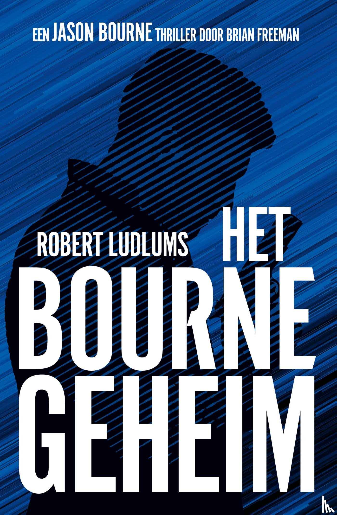 Freeman, Brian, Ludlum, Robert - Het Bourne geheim