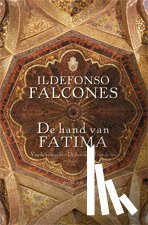 Falcones, Ildefonso - De hand van Fatima