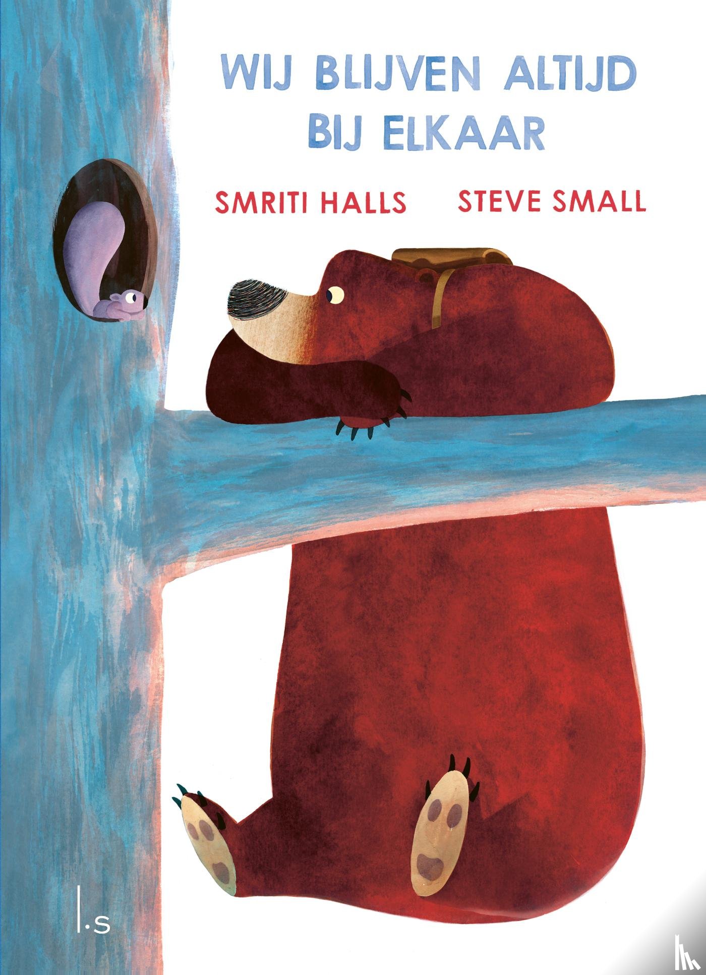 Small, Steve, Halls, Smriti - Wij blijven altijd bij elkaar