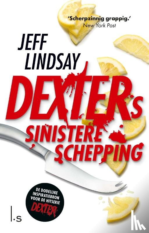 Lindsay, Jeff - Dexters Sinistere Schepping