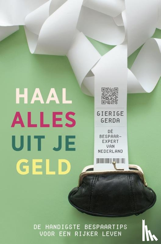 Gerda, Gierige - Haal alles uit je geld