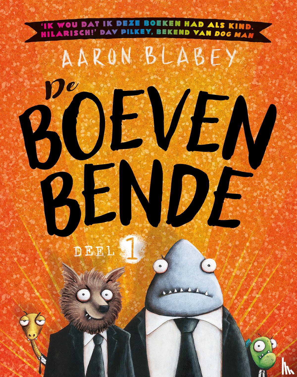 Blabey, Aaron - De boevenbende