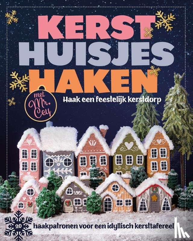 Mr. Cey - Kersthuisjes haken met Mr. Cey
