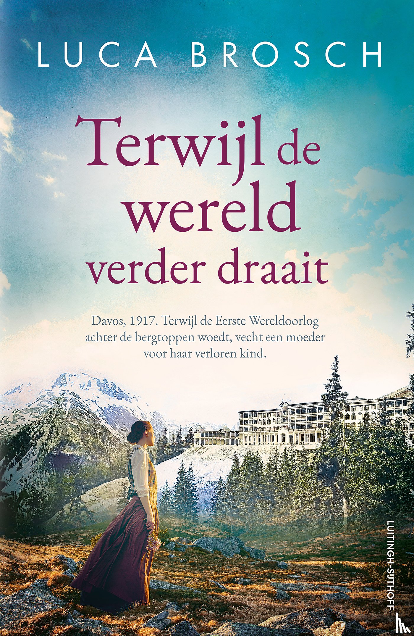 Brosch, Luca - Terwijl de wereld verder draait