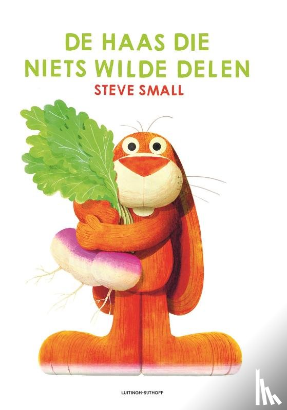 Small, Steve - De haas die niets wilde delen
