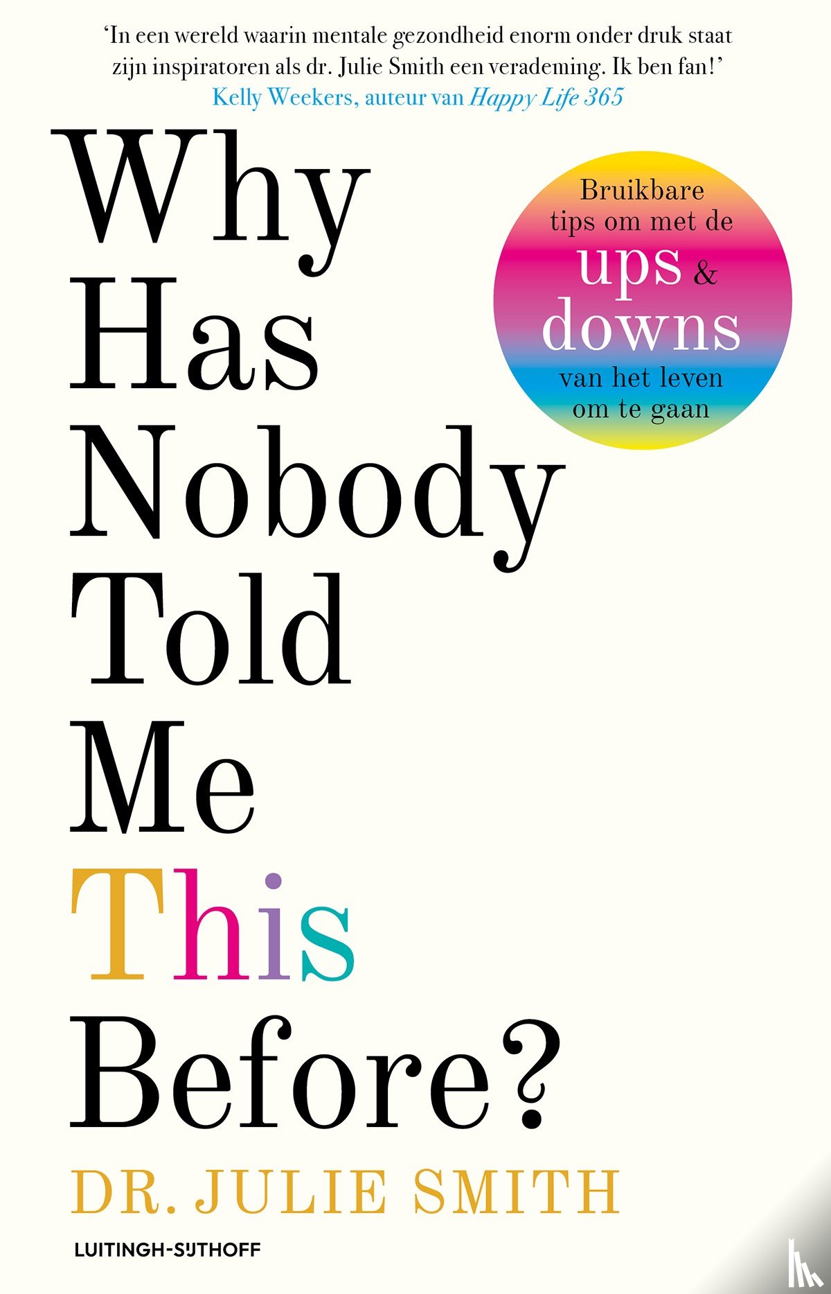 Smith, Julie - Why has nobody told me this before?