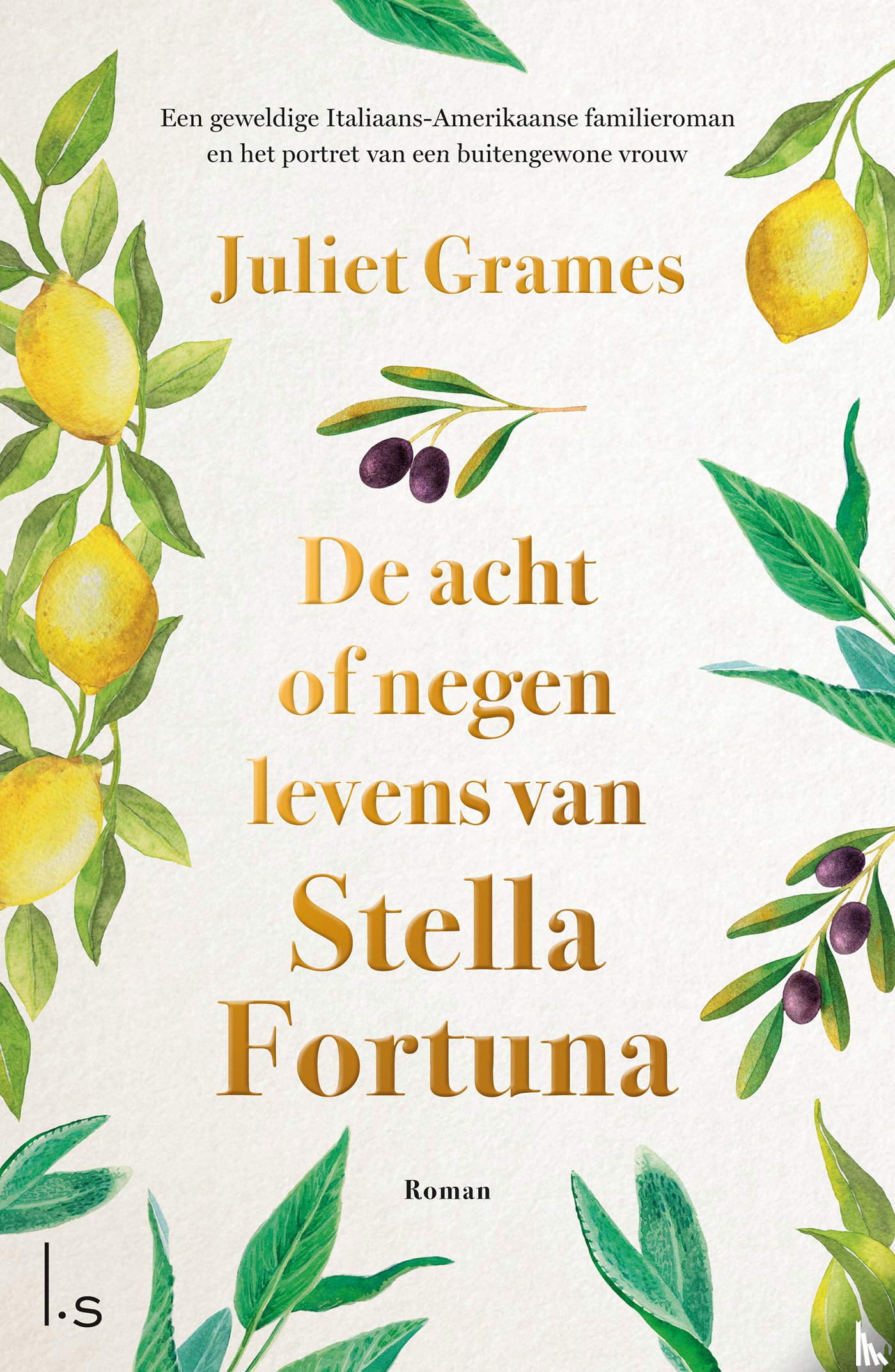 Grames, Juliet - De acht of negen levens van Stella Fortuna