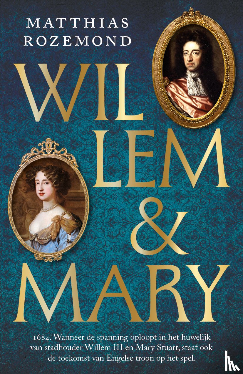 Rozemond, Matthias - Willem en Mary