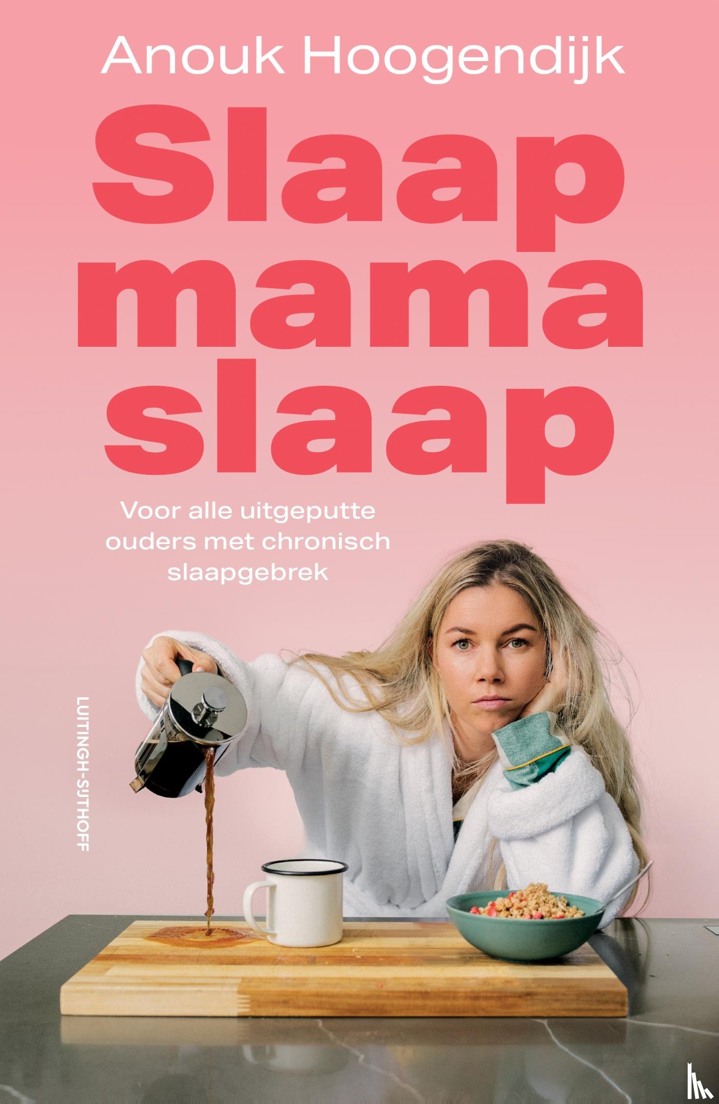 Hoogendijk, Anouk - Slaap mama slaap