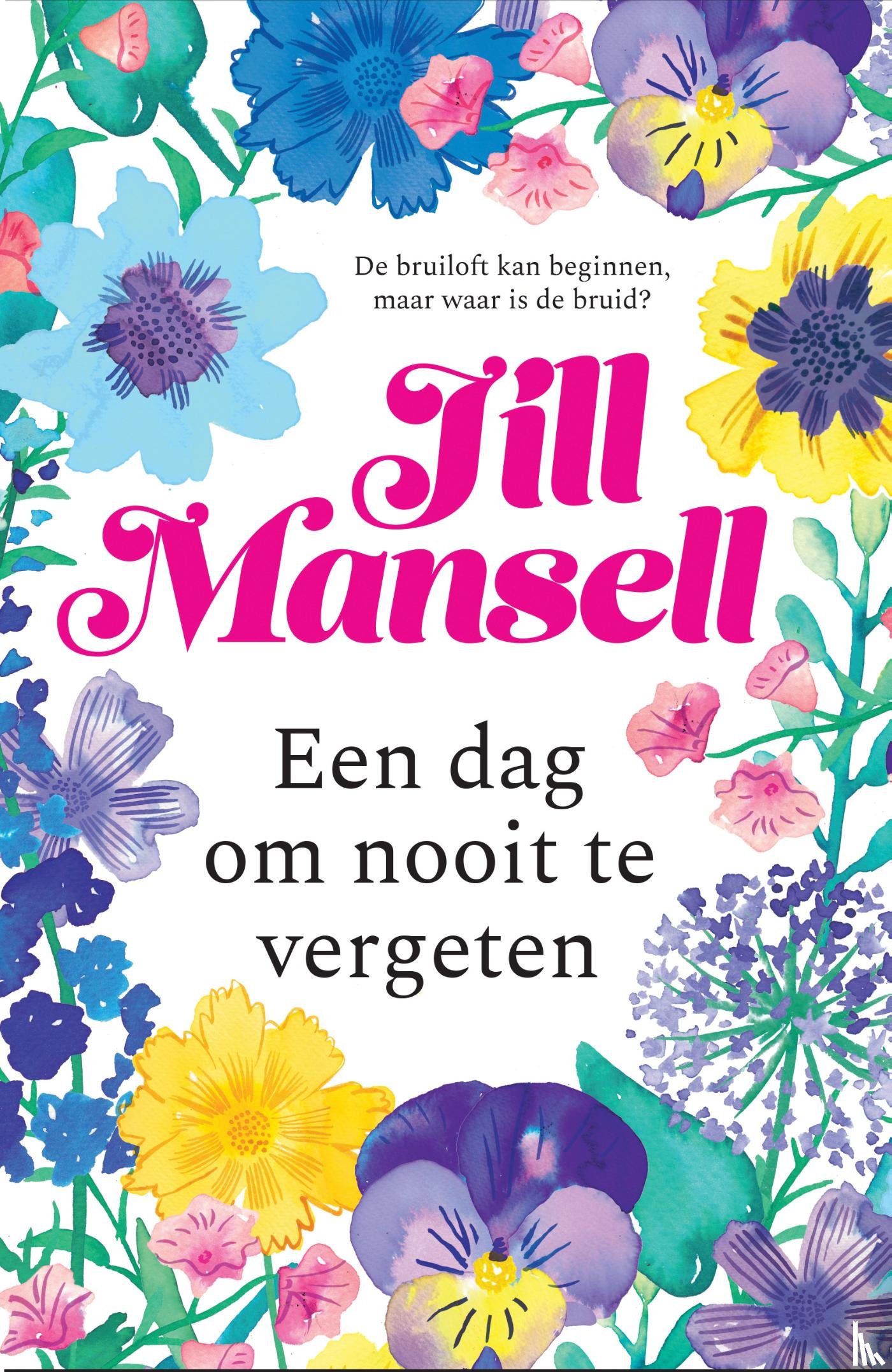 Mansell, Jill - Een dag om nooit te vergeten