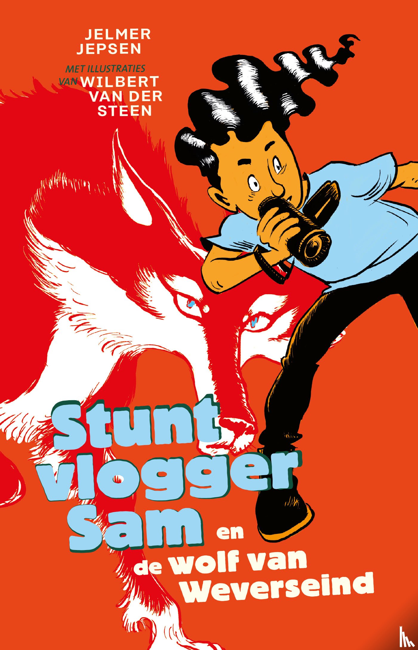 Jepsen, Jelmer, Steen, Wilbert van der - Stuntvlogger Sam en de wolf van Weverseind