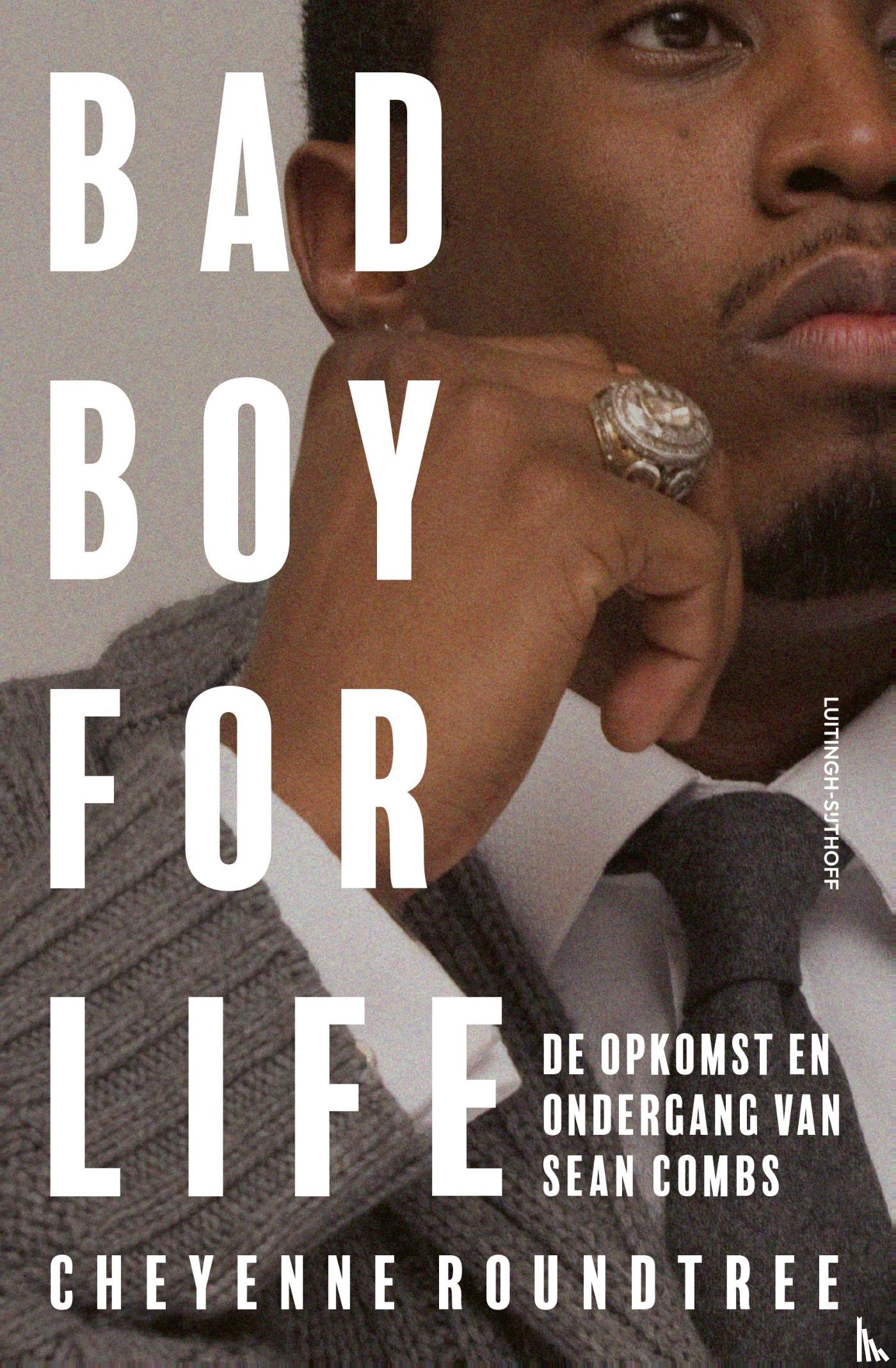 Roundtree, Cheyenne - Bad boy for life