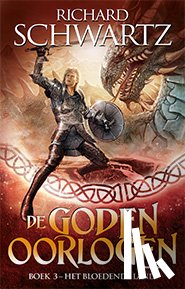Schwartz, Richard - De Godenoorlogen 3 - Het Bloedende Land