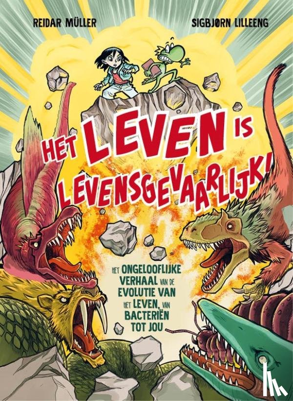 Müller, Reidar - Het leven is levensgevaarlijk!