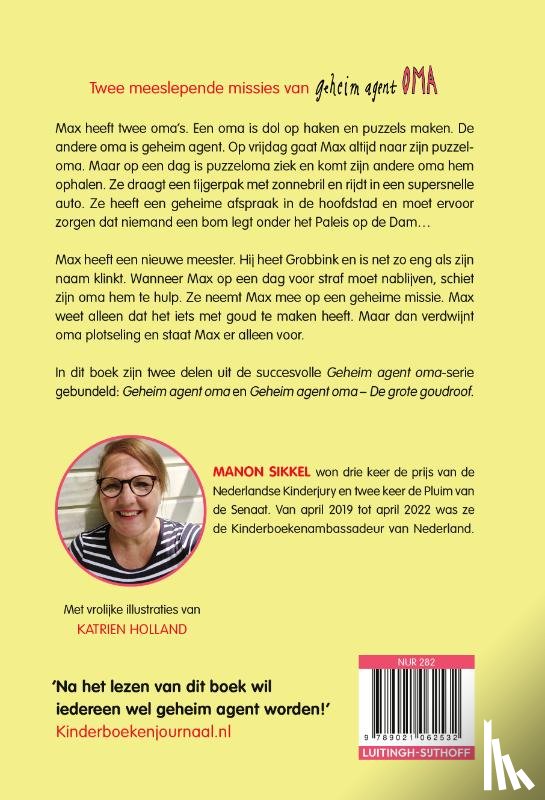 Sikkel, Manon, Holland, Katrien - Geheim agent oma en Geheim agent oma - De grote goudroof