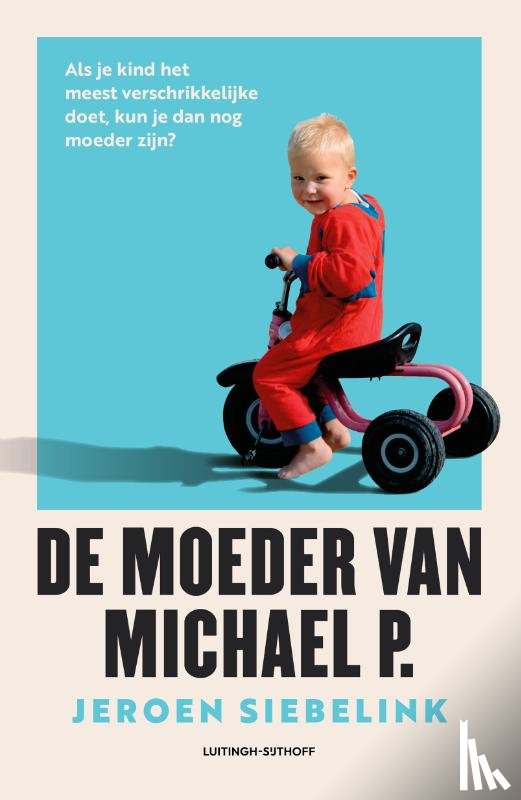 Siebelink, Jeroen - De moeder van Michael P.