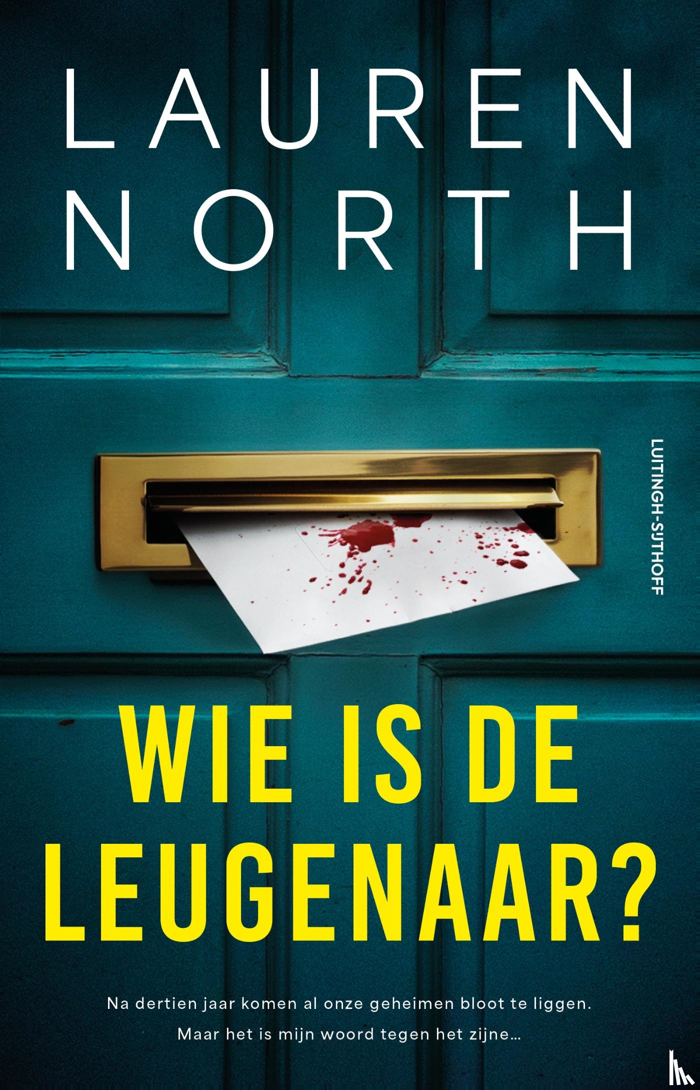 North, Lauren - Wie is de leugenaar?