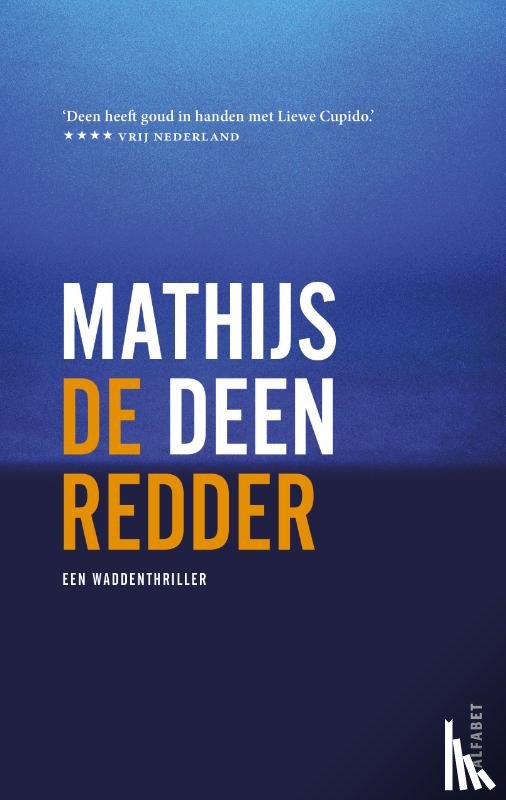 Deen, Mathijs - De redder - Een Waddenthriller