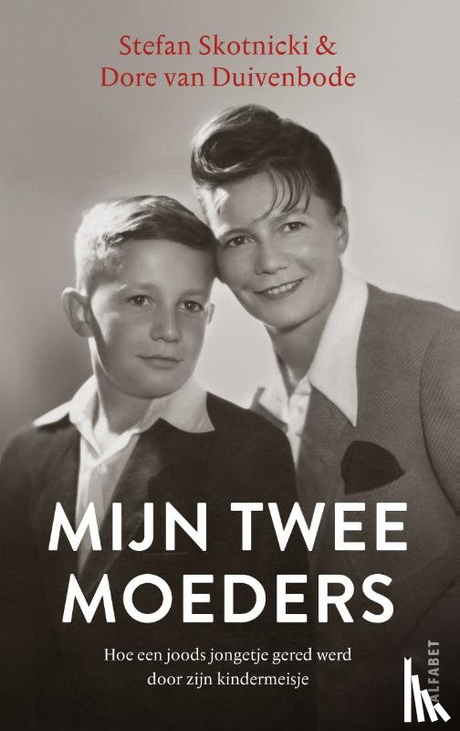 Skotnicki, Stefan, Duivenbode, Dore van - Mijn twee moeders
