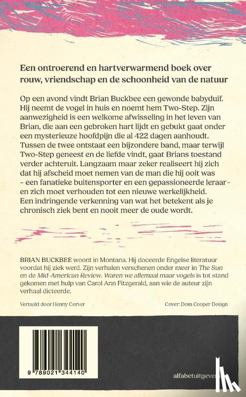 Buckbee, Brian - Waren we allemaal maar vogels