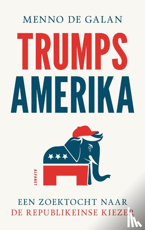 Galan, Menno de - Trumps Amerika