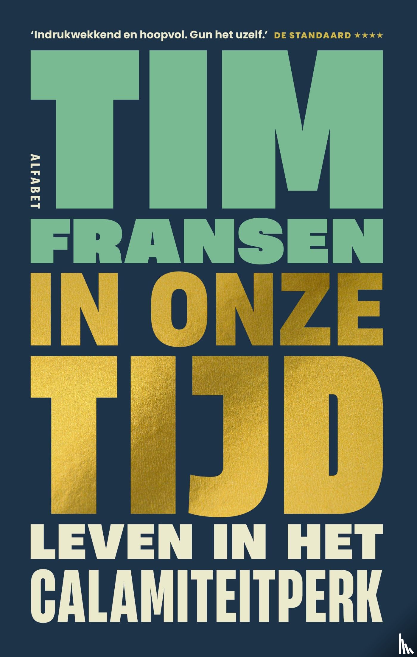 Fransen, Tim - In onze tijd