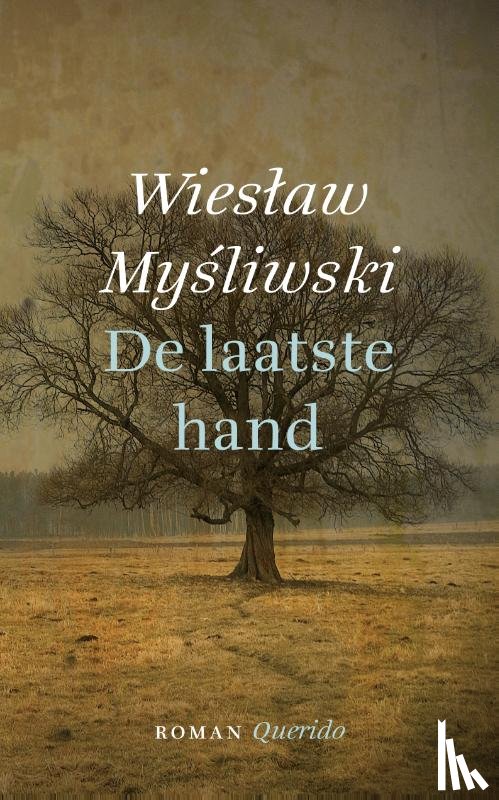 Mysliwski, Wieslaw - De laatste hand