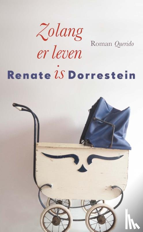 Dorrestein, Renate - Zolang er leven is