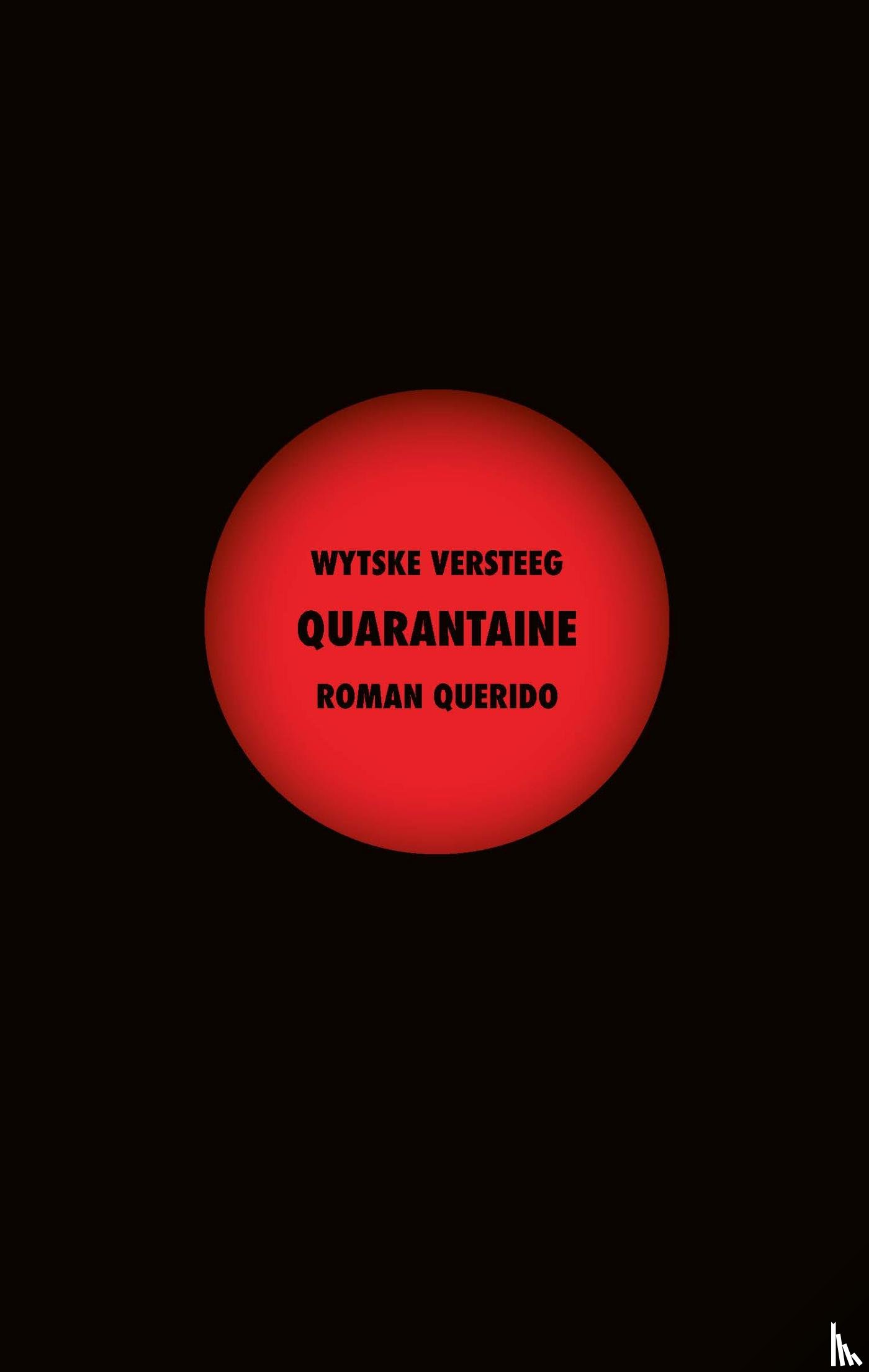 Versteeg, Wytske - Quarantaine