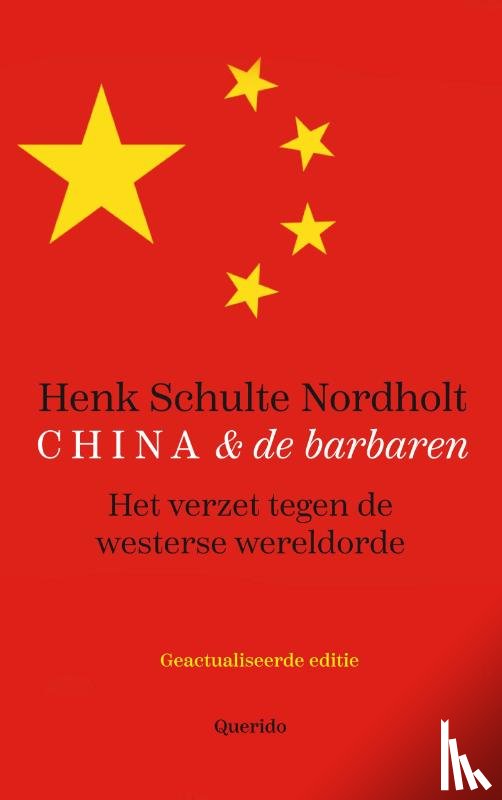 Schulte Nordholt, Henk - China en de barbaren