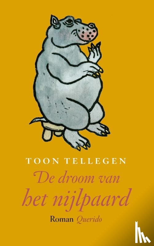 Tellegen, Toon - De droom van het nijlpaard