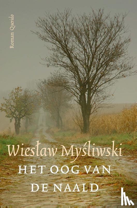 Mysliwski, Wieslaw - Het Oog van de Naald