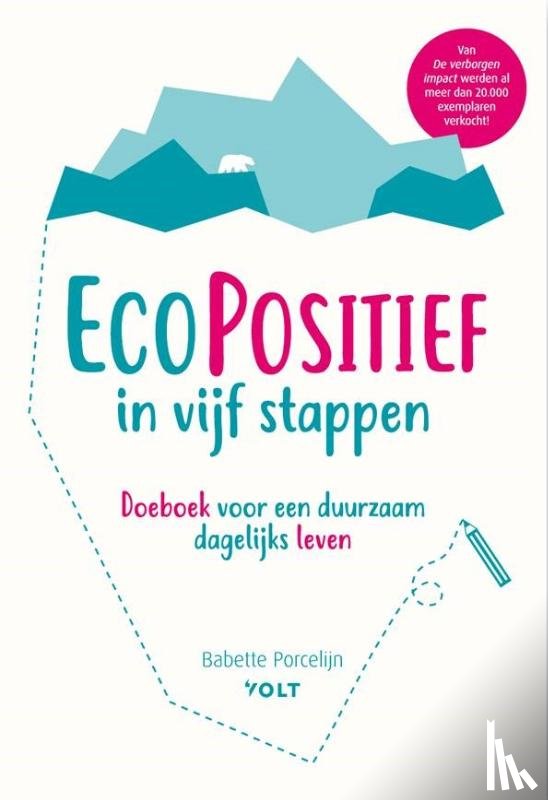 Porcelijn, Babette - EcoPositief in vijf stappen