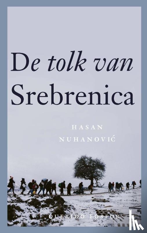 Nuhanovic, Hasan - De tolk van Srebrenica
