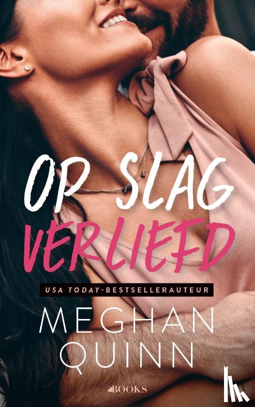 Quinn, Meghan - Op slag verliefd