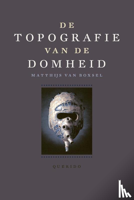 Boxsel, Matthijs van - De topografie van de Domheid