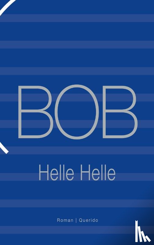 Helle, Helle - BOB
