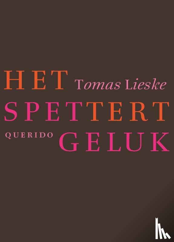 Lieske, Tomas - Het spettert geluk