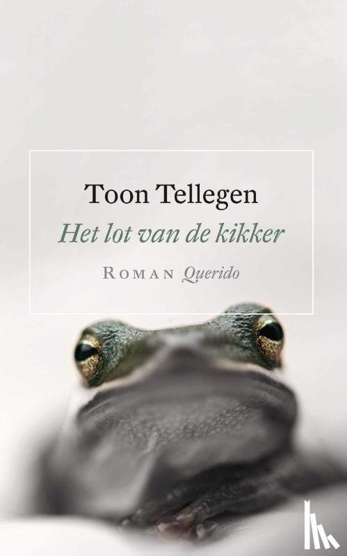 Tellegen, Toon - Het lot van de kikker