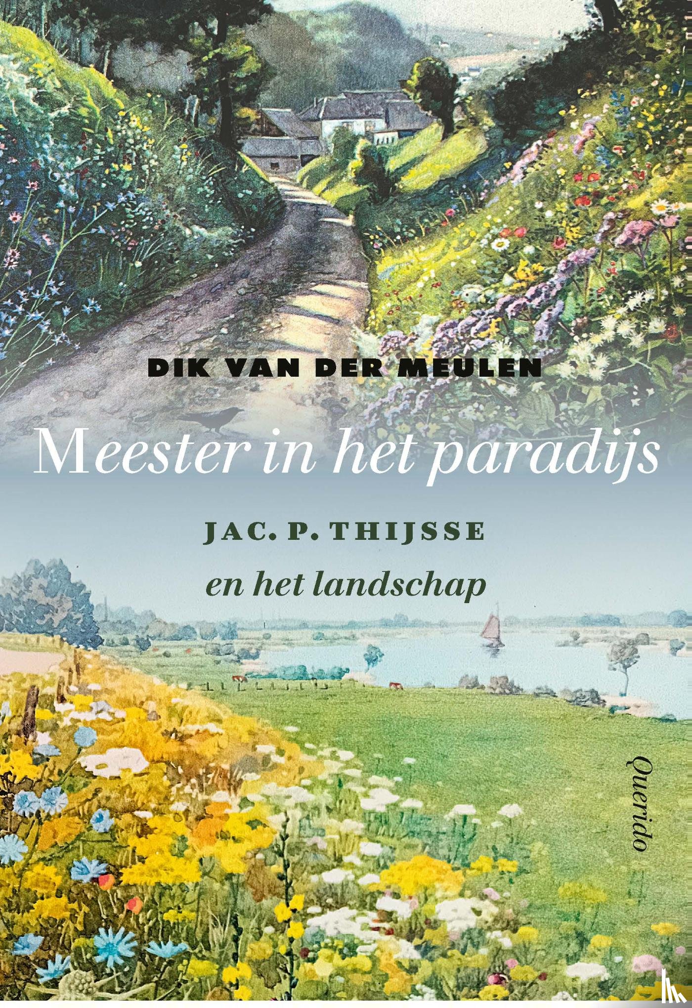 Meulen, Dik van der - Meester in het paradijs