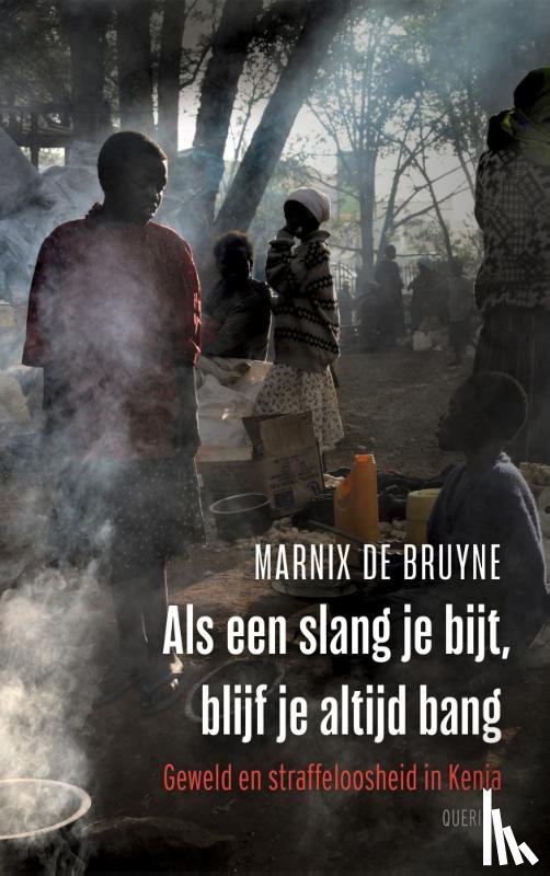 Bruyne, Marnix de - Als een slang je bijt, blijf je altijd bang