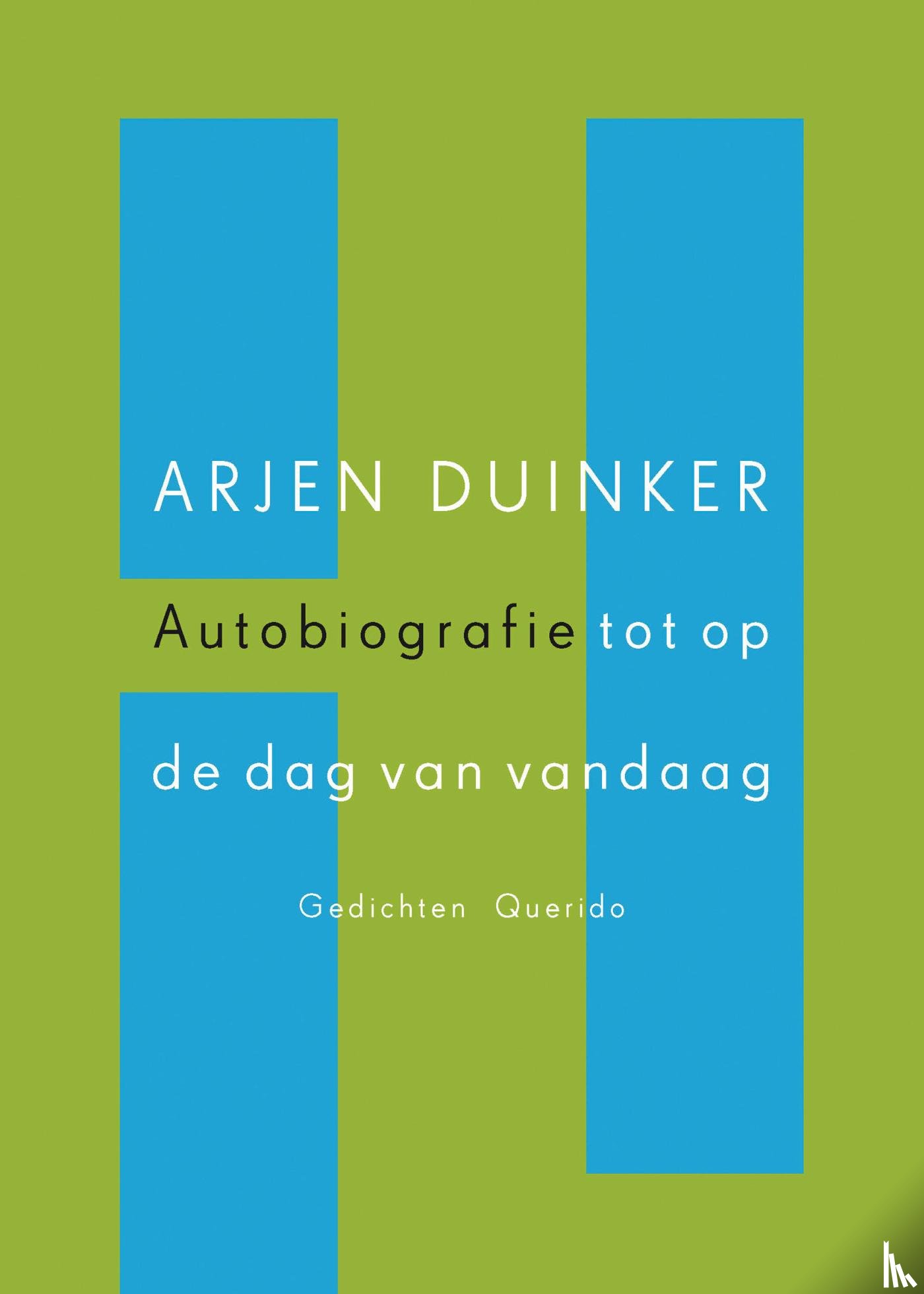 Duinker, Arjen - Autobiografie tot op de dag van vandaag