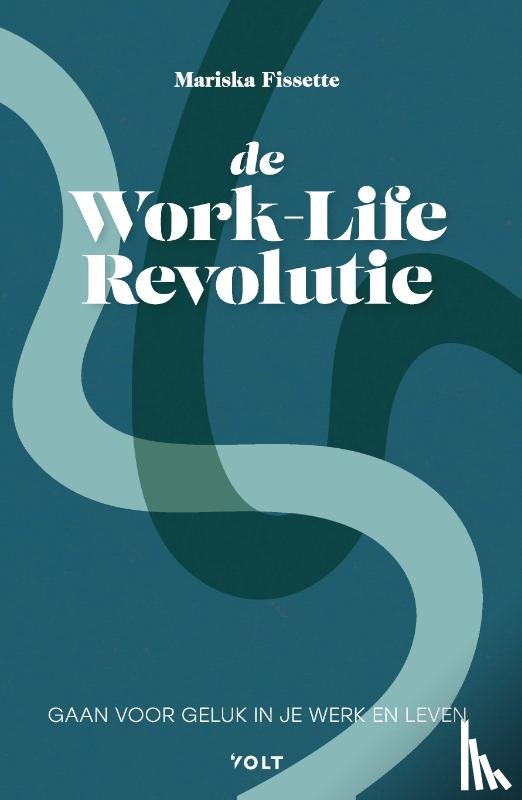 Fissette, Mariska - De Work-Life Revolutie