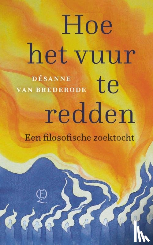 Brederode, Désanne van - Hoe het vuur te redden