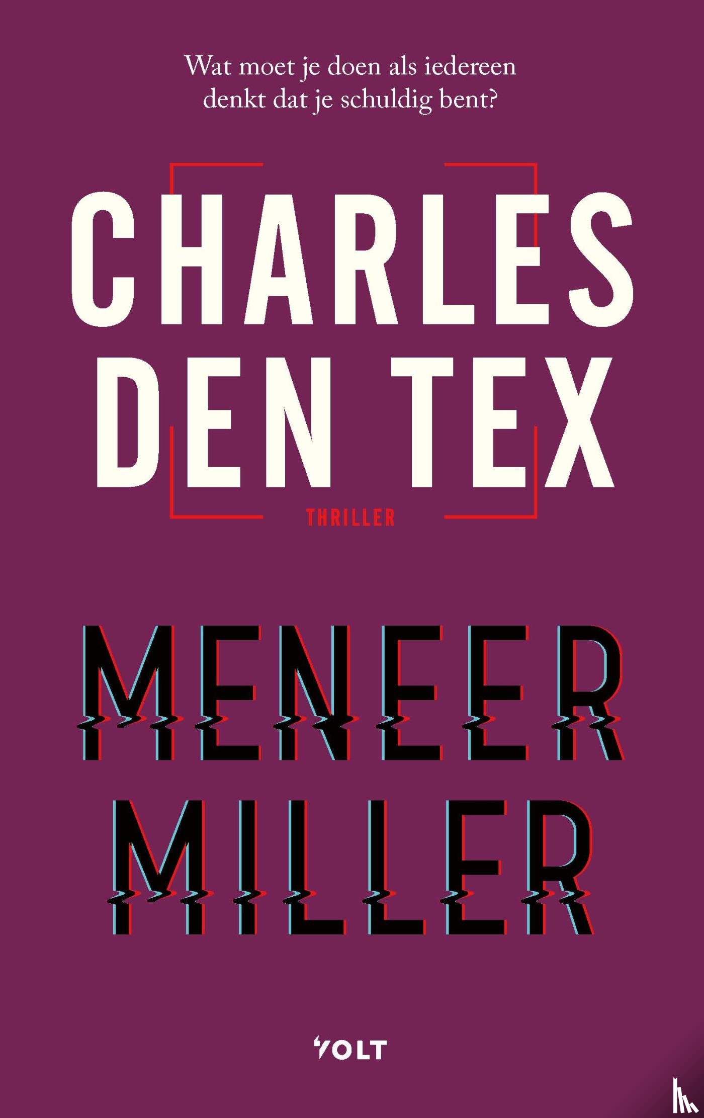 Tex, Charles den - Meneer Miller