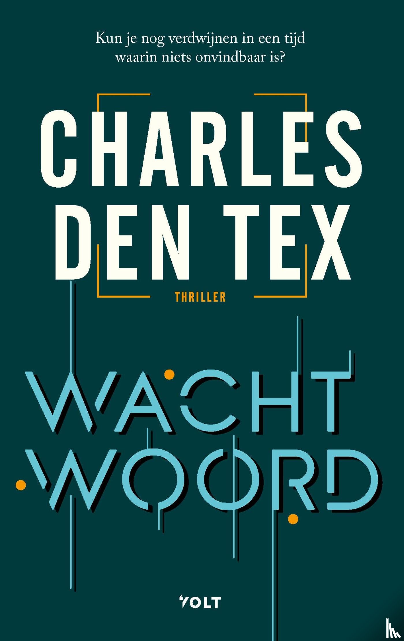 Tex, Charles den - Wachtwoord